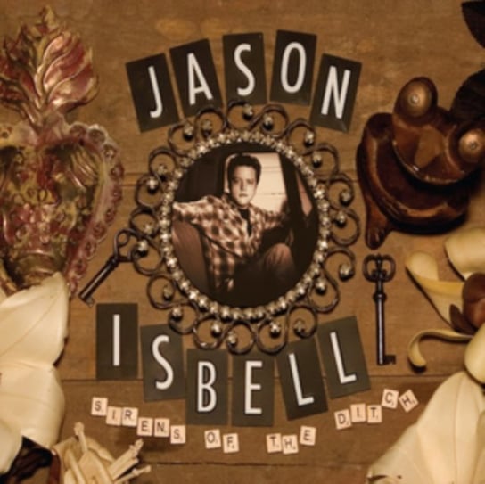 Sirens Of The Ditch Isbell Jason