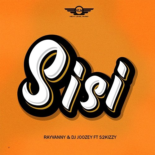 Sisi Rayvanny & DJ Joozey feat. S2kizzy