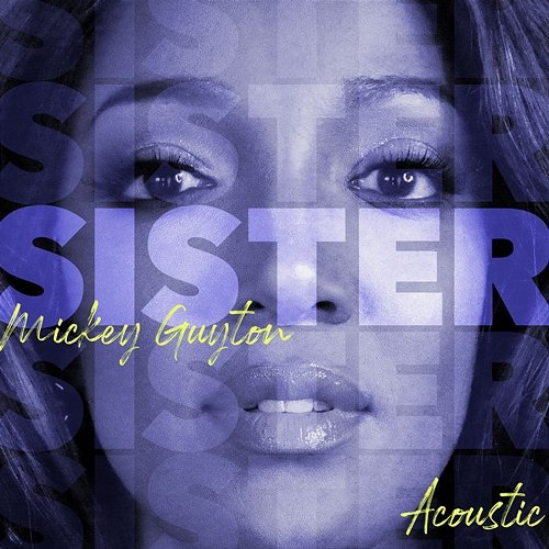 Sister Mickey Guyton