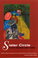 Sister Circle: Black Women and Work Rutgers Univ Pr