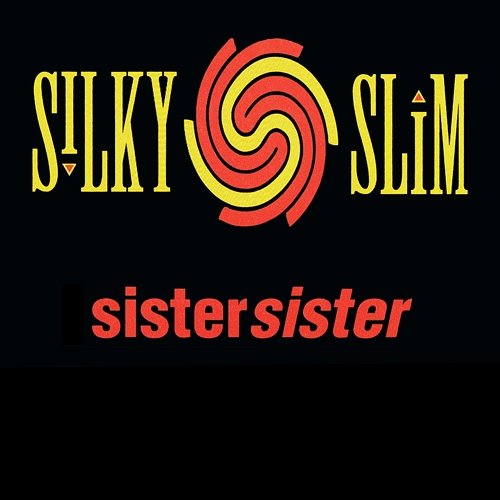 Sister Sister Silky Slim