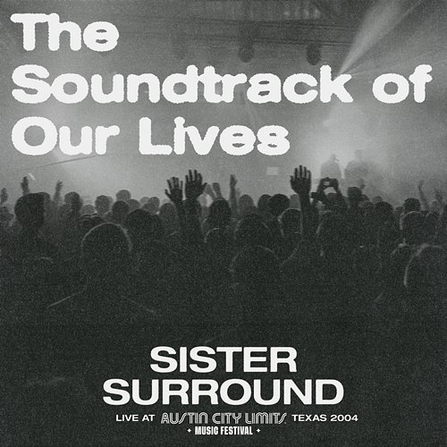 Sister Surround The Soundtrack Of Our Lives