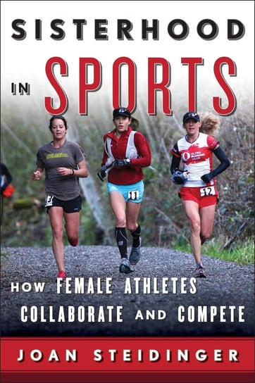 Sisterhood in Sports Steidinger Joan