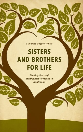 Sisters and Brothers for Life Degges-White Suzanne