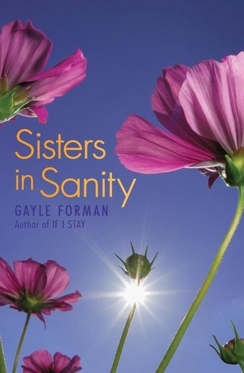 Sisters in Sanity Forman Gayle