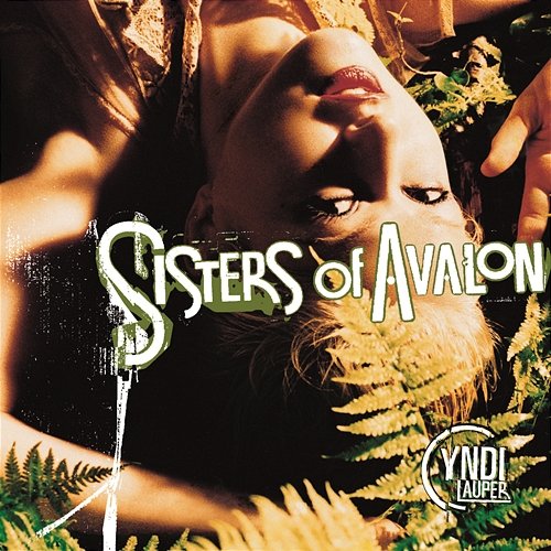 Sisters Of Avalon Cyndi Lauper