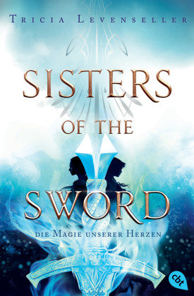 Sisters of the Sword - Die Magie unserer Herzen cbt
