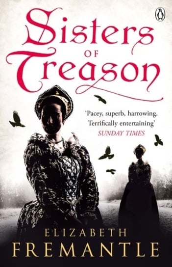 Sisters of Treason Elizabeth Fremantle