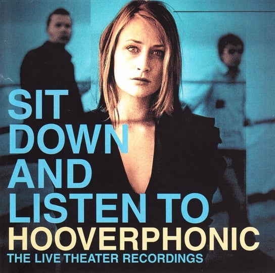 Sit Down And Listen To (Remastered) Hooverphonic