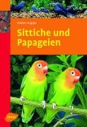Sittiche und Papageien Hoppe Dieter