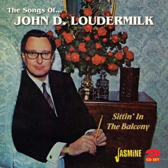 Sittin' in the Balcony John D. Loudermilk, Various Artists