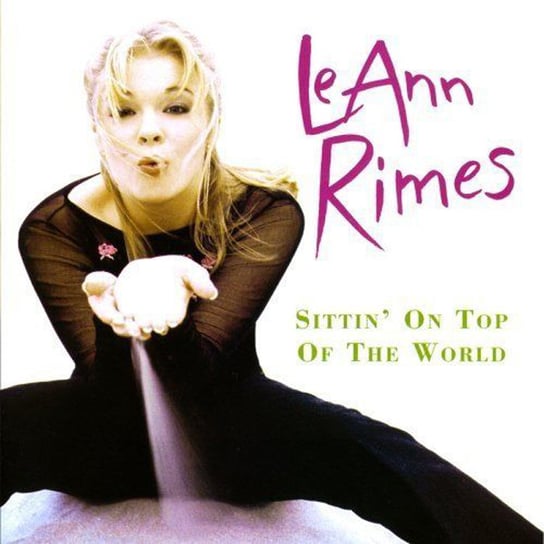 Sitting On Top Of The World Rimes Leann