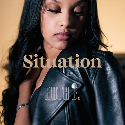 Situation Ruth B.