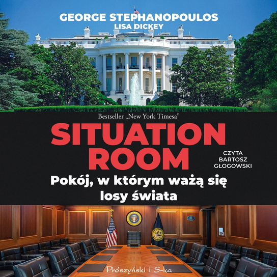 Situation room. Pokój, w którym ważą się losy świata - audiobook ...
