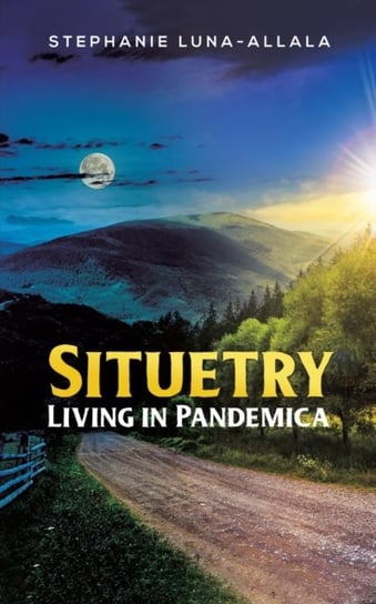 Situetry: Living in Pandemica austin macauley publishers llc