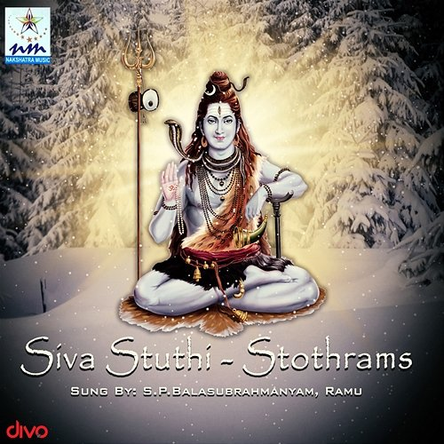 Siva Stuthi Stothrams S. P. Balasubrahmanyam and Ramu