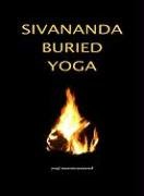 Sivananda Buried Yoga Manmoyanand Yogi