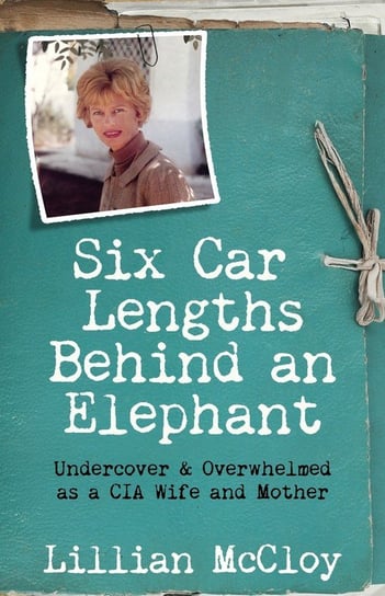 Six Car Lengths Behind an Elephant Mccloy Lillian