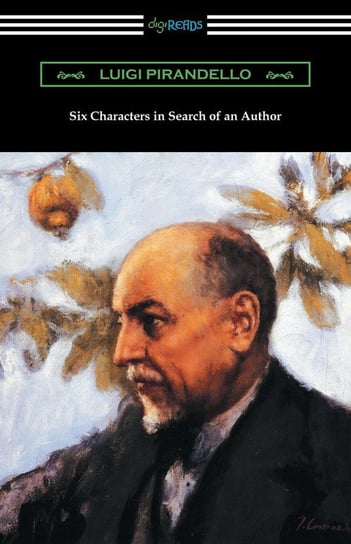 Six Characters in Search of an Author Pirandello Luigi