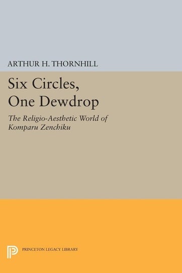 Six Circles, One Dewdrop Thornhill Arthur H.