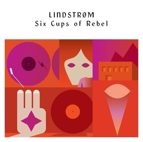 Six Cups Of Rebel Lindstrom