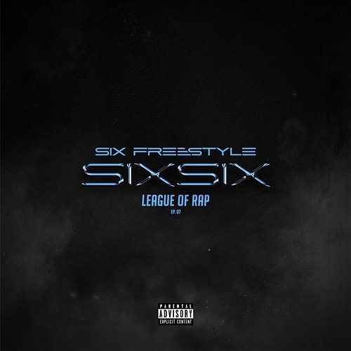 SIX FREESTYLE League of Rap, SixSix