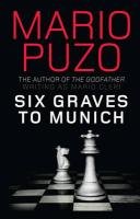 Six Graves to Munich Puzo Mario