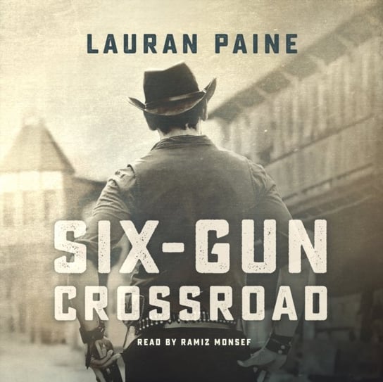 Six-Gun Crossroad Paine Lauran
