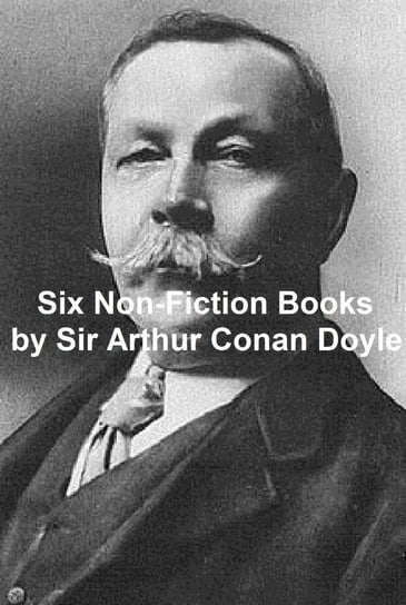 Six Non-Fiction Books Doyle Sir Arthur Conan