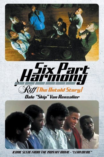 Six Part Harmony - Riff (The Untold Story) "Skip" Van Rensalier Dale