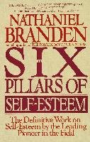 Six Pillars Of Self-Esteem Branden Nathaniel