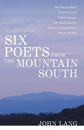 Six Poets from the Mountain South Lang John