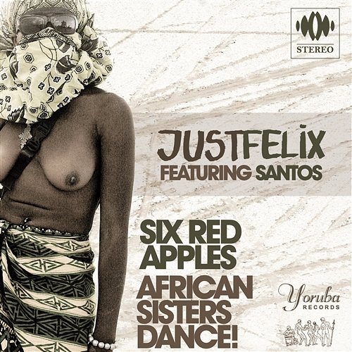 Six Red Apples / African Sisters Dance! Just Felix Feat. Santos