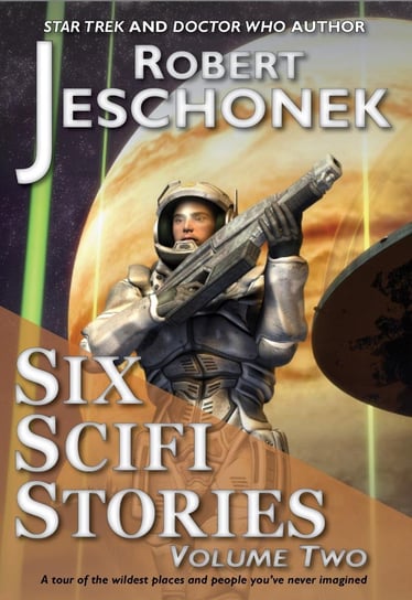 Six Scifi Stories Volume Two - ebook epub Jeschonek Robert