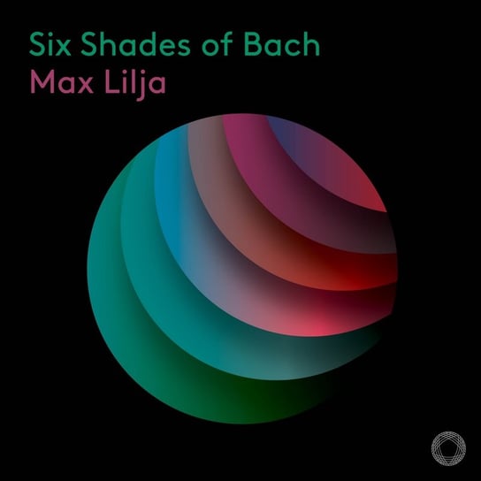 Six Shades of Bach Lilja Max