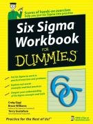 Six Sigma Workbook For Dummies Gygi Craig, Williams Bruce, Gustafson Terry
