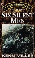 Six Silent Men, Book Two Miller Kenn, Copyright Paperback Collection