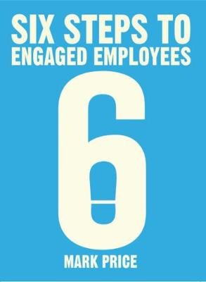 Six Steps to Engaged Employees Price Mark