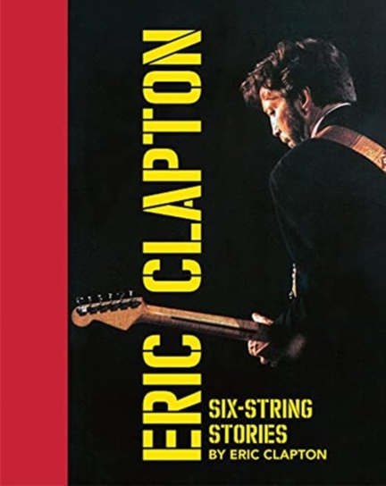 Six-String Stories Clapton Eric