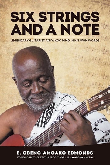 Six Strings and a Note Edmonds E. Obeng-Amoako