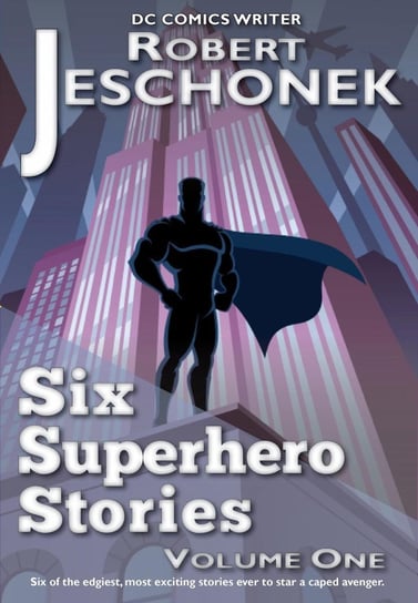 Six Superhero Stories Jeschonek Robert