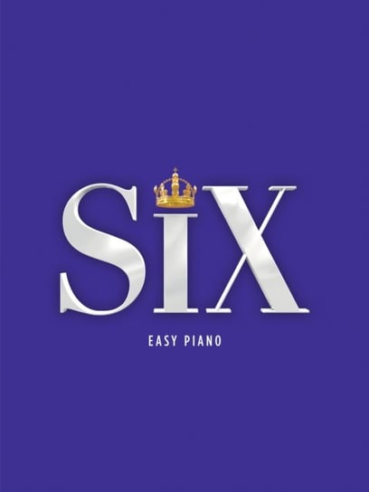 SIX. The Musical Easy Piano Opracowanie zbiorowe