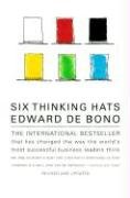 Six Thinking Hats: An Essential Approach to Business Management Bono Edward