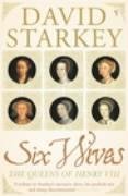 Six Wives Starkey David