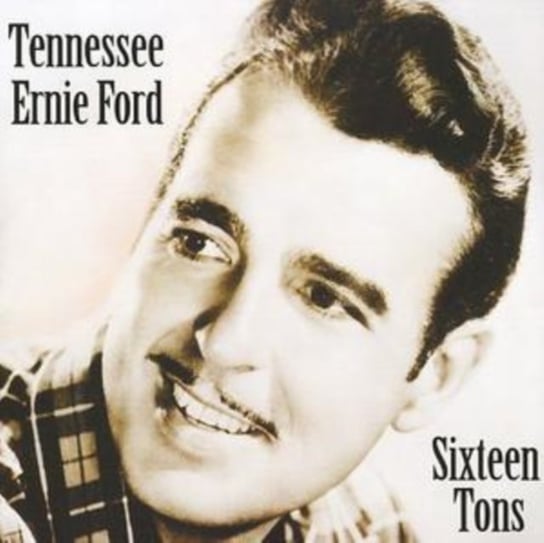 Sixteen Tons Tennessee Ernie Ford
