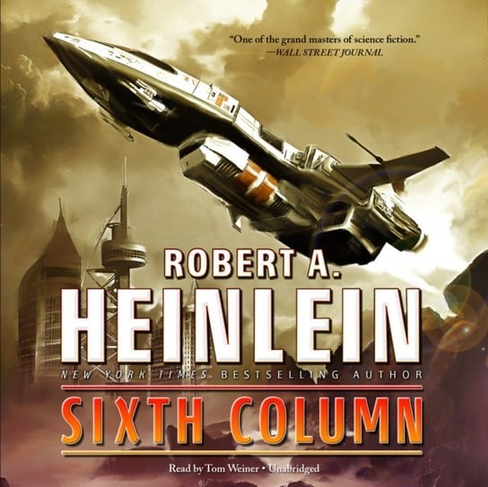 Sixth Column Heinlein Robert A.