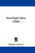 Sixty-Eight Jahre (1886) Gramm William