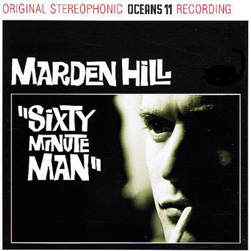Sixty Minute Man Marden Hill
