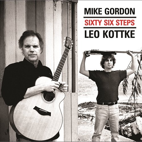 Sixty Six Steps Leo Kottke, Mike Gordon