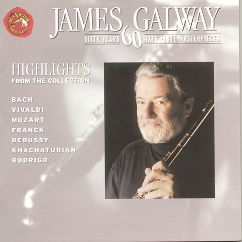 Sixty Years Sixty Flute Masterpieces (Highlights) James Galway